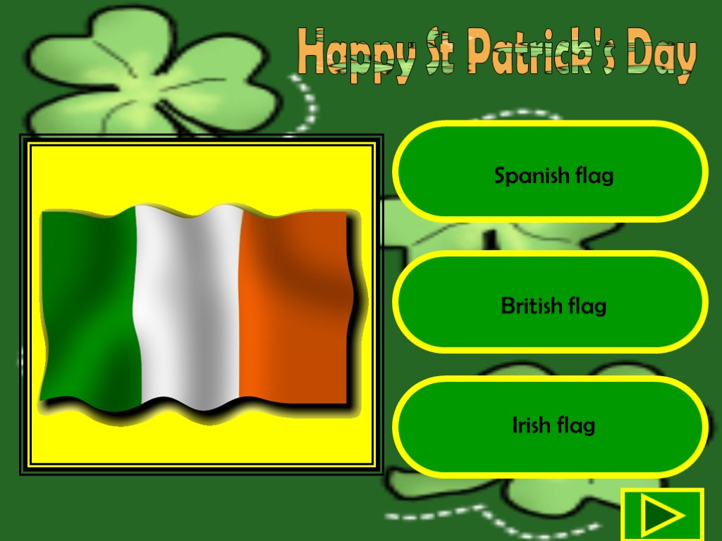 Happy St Patrick's Day Spanish flag British flag Irish flag